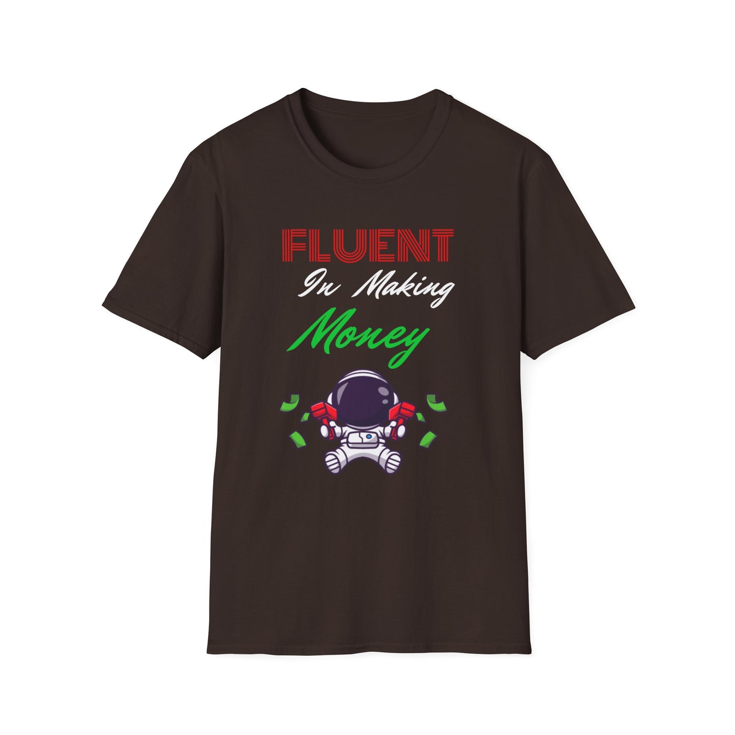 Fluent in Making Money T-Shirt