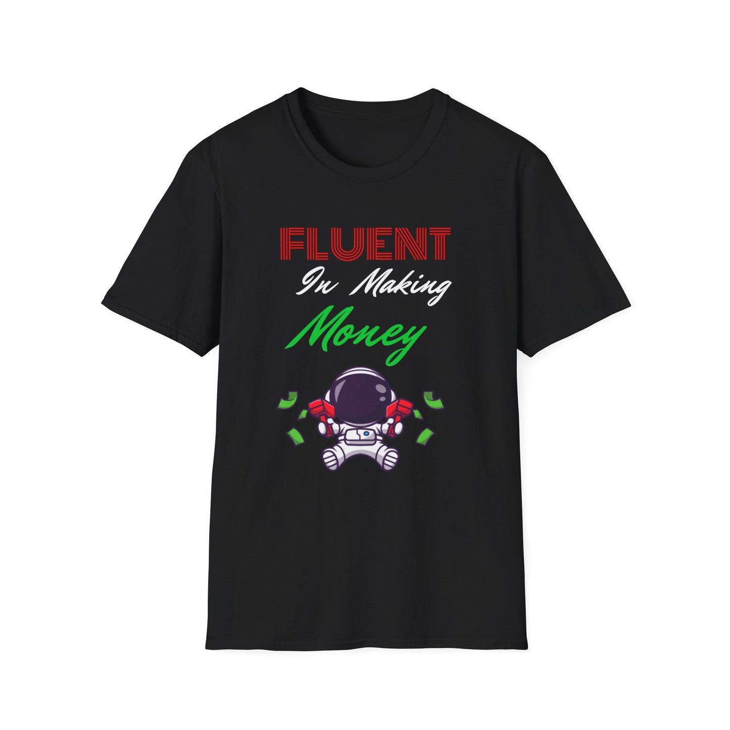 Fluent in Making Money T-Shirt