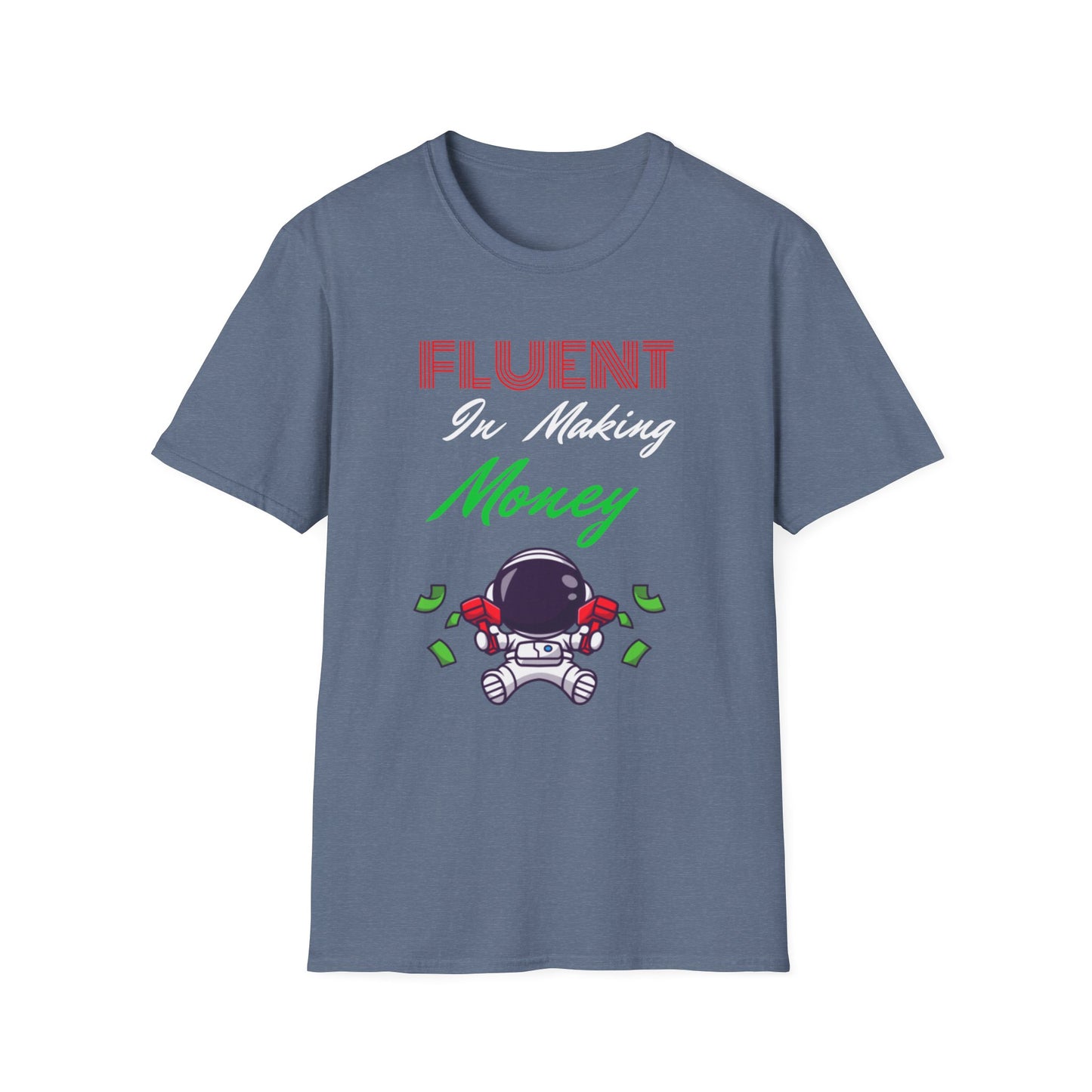 Fluent in Making Money T-Shirt