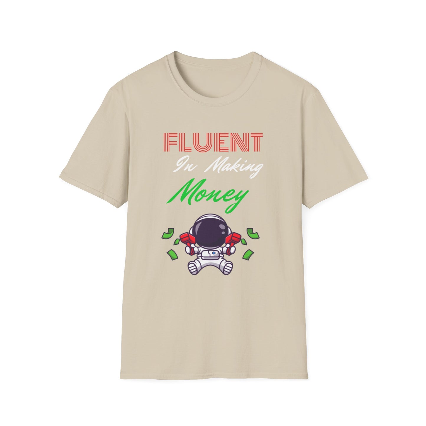Fluent in Making Money T-Shirt